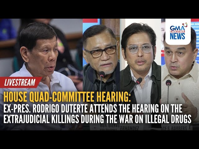 ⁣LIVE: Ex-President Rodrigo Duterte attends the QuadComm hearing on EJKs... | GMA Integrated News