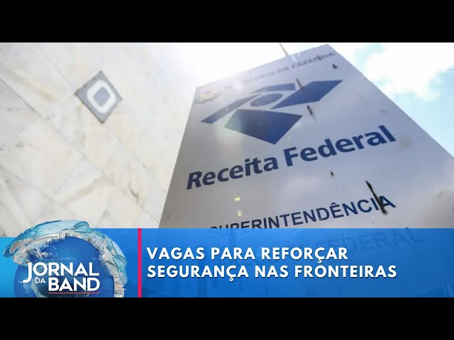 ⁣Receita Federal abre mais de mil vagas para reforçar segurança nas fronteiras | Jornal da Band