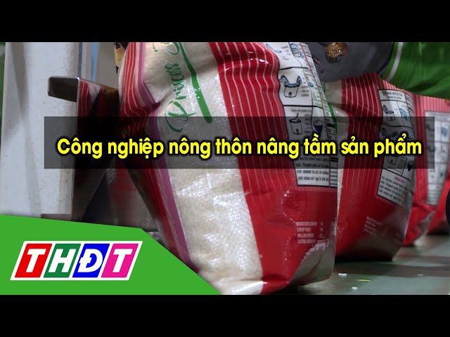 ⁣Công nghiệp nông thôn nâng tầm sản phẩm | Tái cơ cấu ngành công nghiệp - 12/11/2024 | THDT