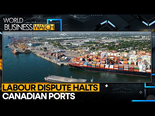 ⁣Labour Minister Steps In To End Canada's Port Work Stoppages | World Business Watch