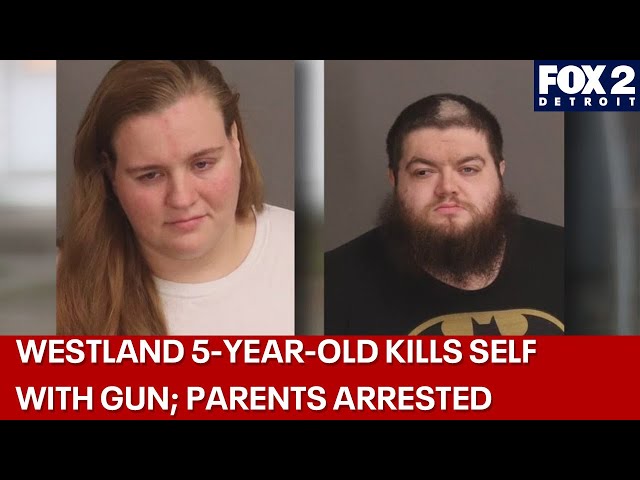 ⁣Westland parents arrested, charged after their 5-year-old fatally shoots self