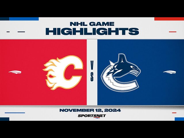 ⁣NHL Highlights | Flames vs. Canucks - November 12, 2024