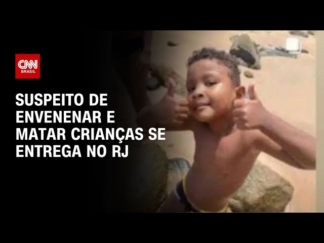 ⁣Suspeito de envenenar e matar crianças se entrega no RJ | CNN NOVO DIA