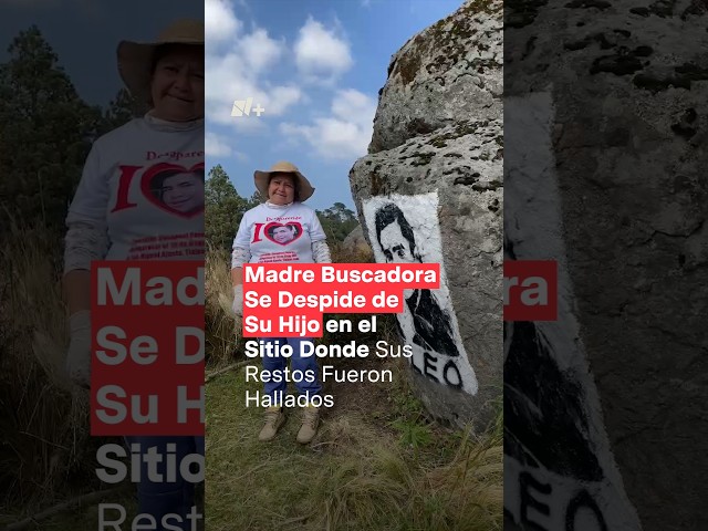 ⁣Madre buscadora regresa al sitio donde fue hallado su hijo #nmas #shorts #cdmx