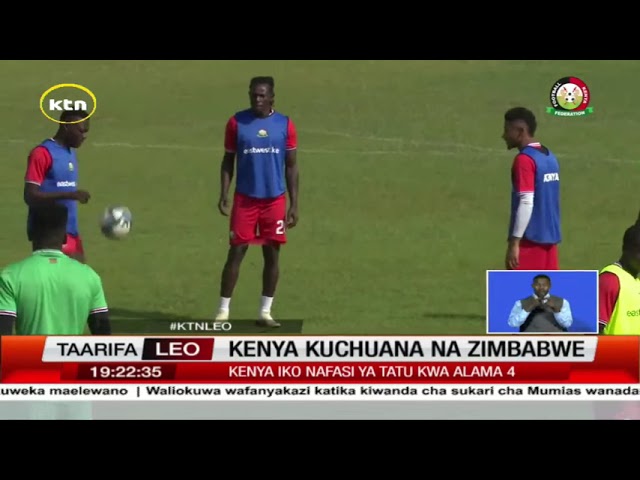 ⁣Kenya kuchuana na Zimbabwe katika dimba la kufuzu AFCON 2025 Ijumaa