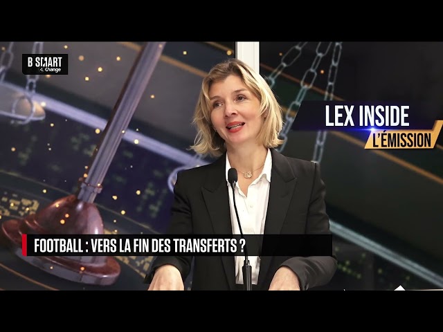 ⁣LEX INSIDE - Football : vers la fin des transferts ?