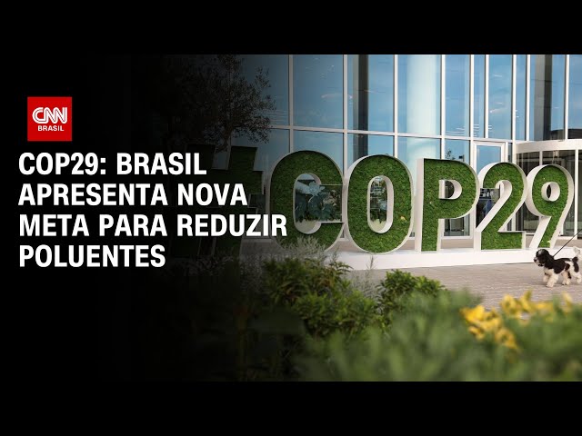 ⁣COP29: Brasil apresenta nova meta para reduzir poluentes | BASTIDORES CNN