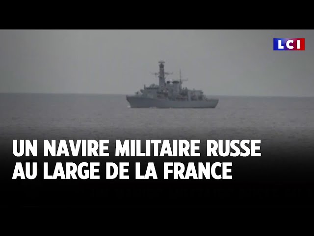 ⁣Un navire militaire russe au large de la France｜LCI