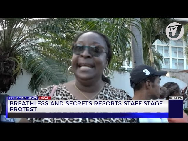 ⁣Breathless & Secrets Resorts Staff Stage Protest | TVJ News