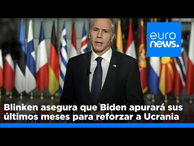 ⁣Blinken asegura que Biden apurará sus últimos meses para reforzar a Ucrania antes del relevo a T…