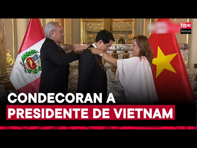 ⁣Presidenta Boluarte condecora a su homólogo de Vietnam con la orden “El Sol del Perú”