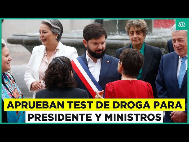 ⁣Aprueban test de droga obligatorio para el presidente y sus ministros