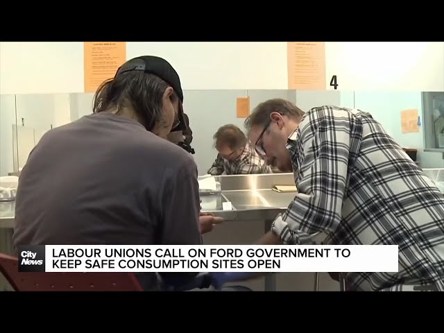 ⁣Unions call on Ford government to stop safe consumption site closures