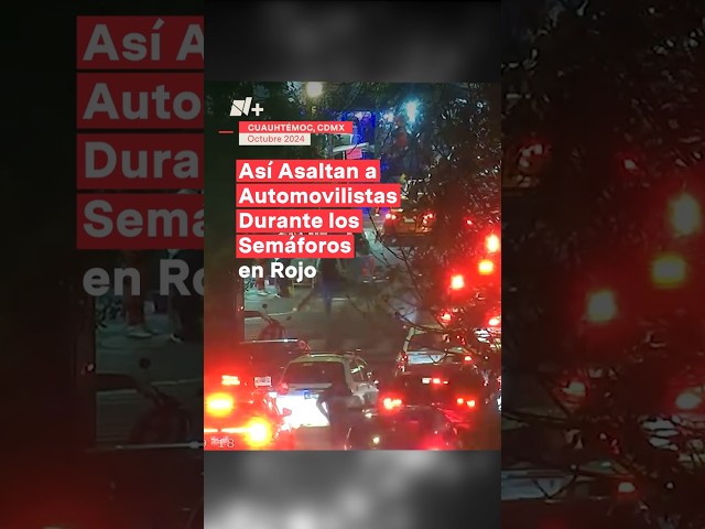 ⁣Así asaltan a automovilistas durante los semáforos en rojo en el Centro Histórico - N+ #Shorts