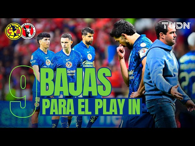 ⁣América jugará el PLAY-IN con 9 BAJAS  Xolos llega como FAVORITO | TUDN