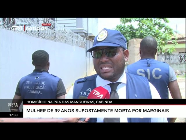 ⁣Homicídio na Rua das Mangueiras, Cabinda - Mulher de 39 anos supostamente morta por marginais