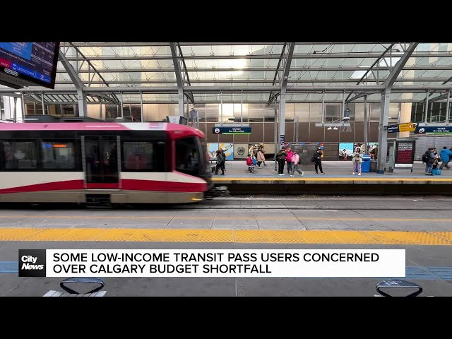 ⁣Some low-income transit pass users concerned over Calgary Budget shortfall