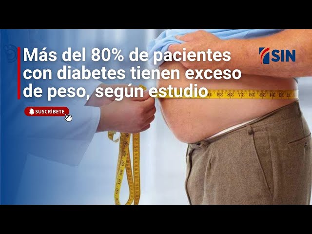 ⁣Más del 80 por ciento de los pacientes con diabetes tienen exceso de peso, según estudio