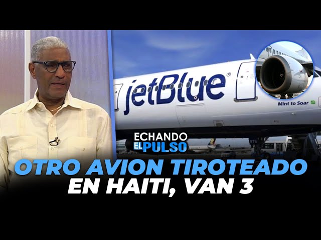 ⁣Johnny Vásquez | "Otro avión tiroteado en Haití, van 3" | Echando El Pulso