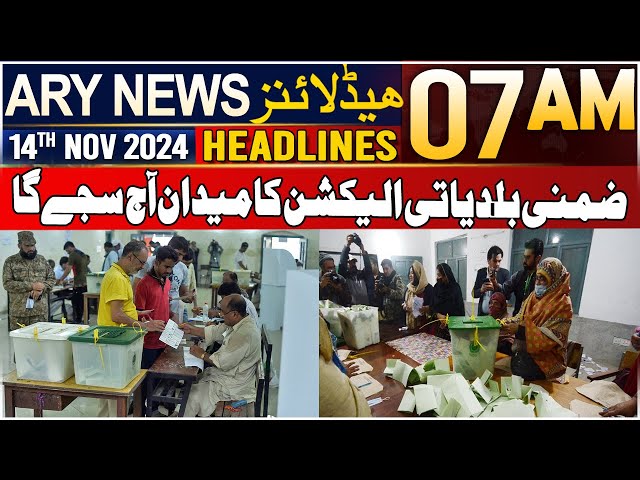 ⁣ARY News 7 AM Headlines | 14th Nov 2024 | By-Election