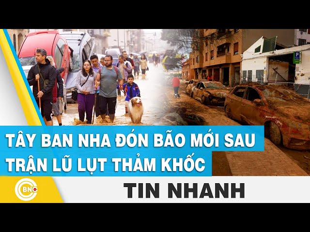 ⁣Tây Ban Nha đón bão mới sau trận lũ lụt thảm khốc | BNC Now