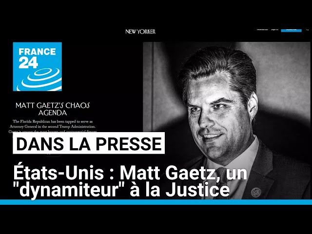 ⁣États-Unis : Matt Gaetz, un "dynamiteur" à la Justice • FRANCE 24