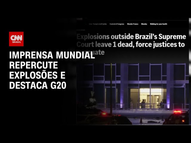 ⁣Imprensa mundial repercute explosões e destaca G20 | LIVE CNN