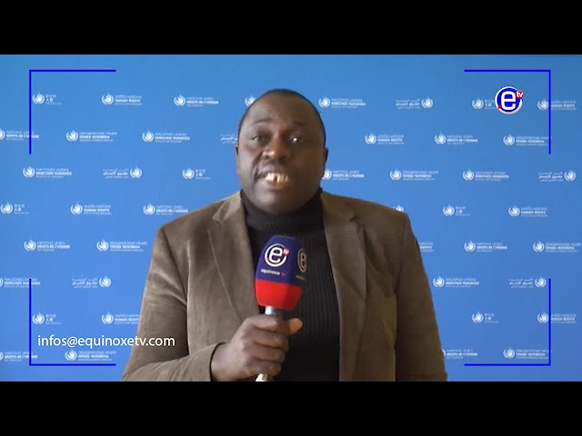 ⁣DÉBUT DE L'EXAMEN DU CAMEROUN AU COMITÉ DES NATIONS UNIES CONTRE LA TORTURE - EQUINOXE TV