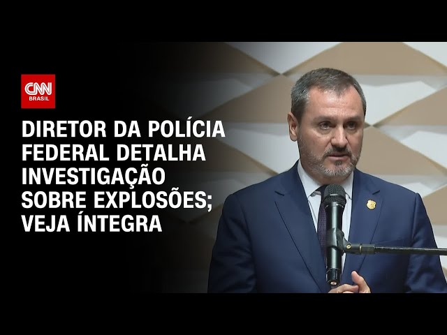 ⁣Diretor da Polícia Federal detalha investigação sobre explosões; Veja íntegra | LIVE CNN