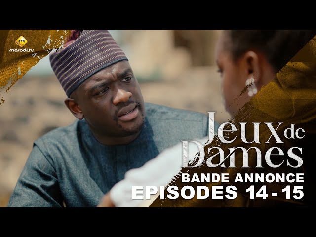 ⁣Série - Jeux de Dames - Saison 1 - Épisodes 14 - 15 - Bande Annonce