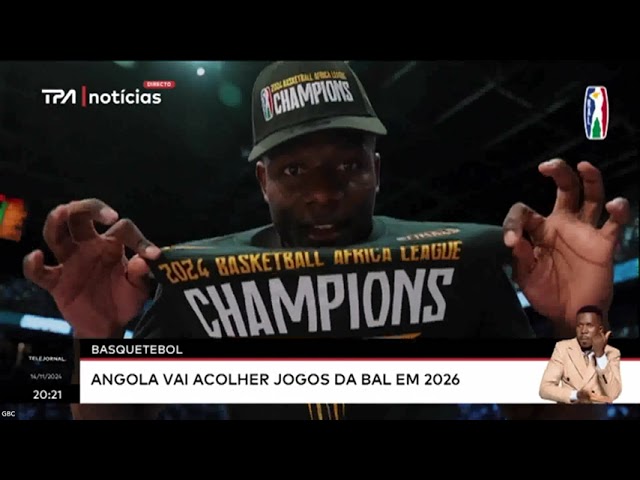 ⁣Basquetebol - Angola vai acolher jogos da BAL em 2026