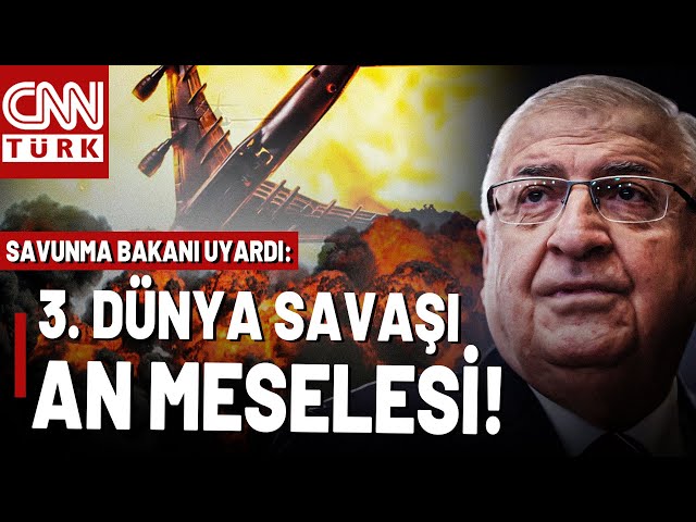 ⁣Savunma Bakanı'ndan ÇOK NET Uyarı! 3. Dünya Savaşı Her An Çıkabilir!