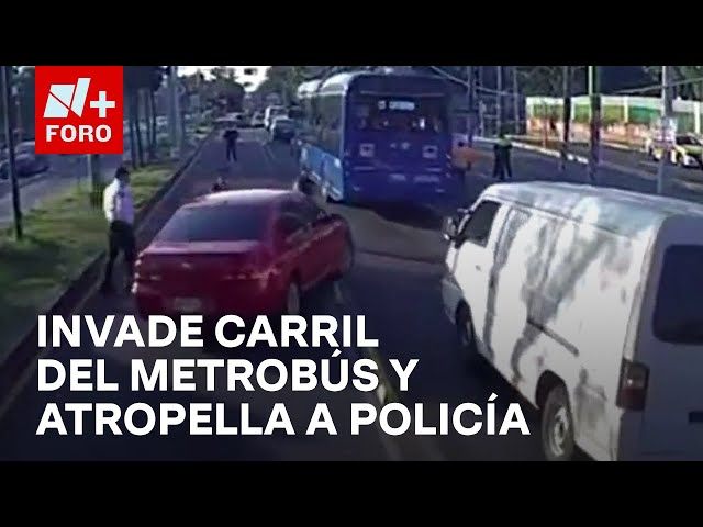 ⁣Invade carril del Metrobús y atropella a mujer policía en CDMX - Las Noticias