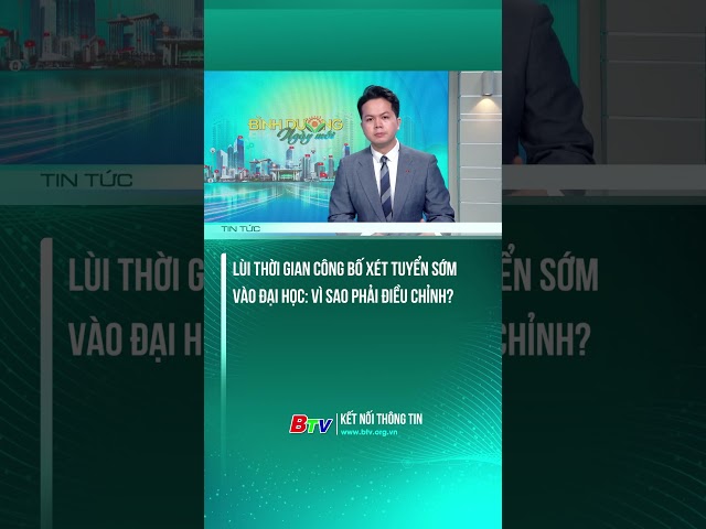 ⁣Lùi thời gian công bố xét tuyển sớm vào đại học: Vì sao phải điều chỉnh?