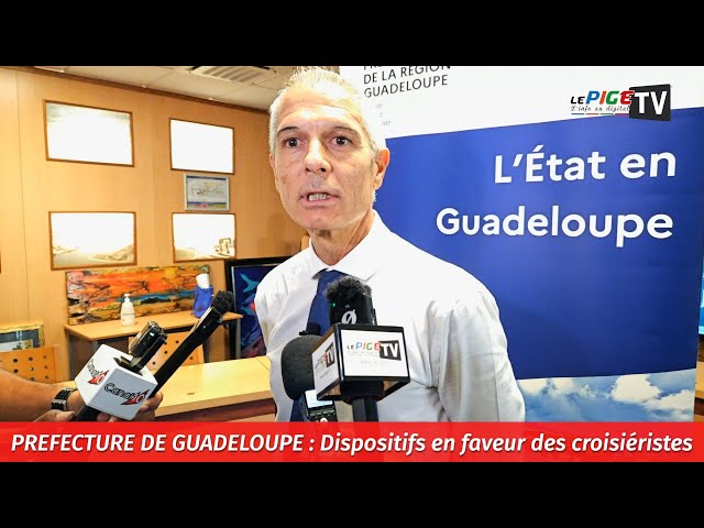 ⁣Préfecture de Guadeloupe : Dispositifs en faveur des croisiéristes