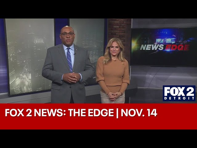 ⁣FOX 2 News: The Edge | Nov. 14