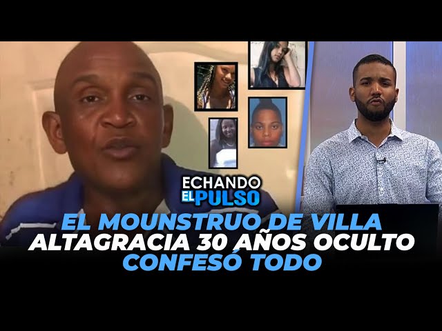 ⁣Escucha a Nazario Mercedes confesó sus crímenes en Villa Altagracia | Echando El Pulso