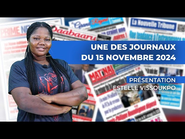 ⁣UNE DES JOURNAUX DU 15 NOVEMBRE 2024