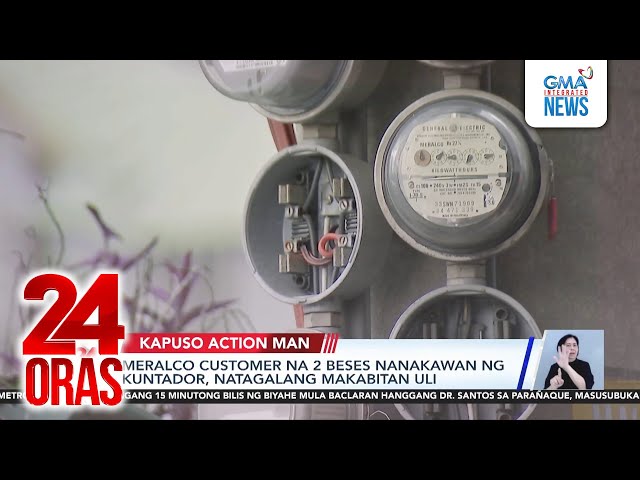 ⁣Meralco customer na 2 beses nanakawan ng kuntador, natagalang makabitan uli | 24 Oras