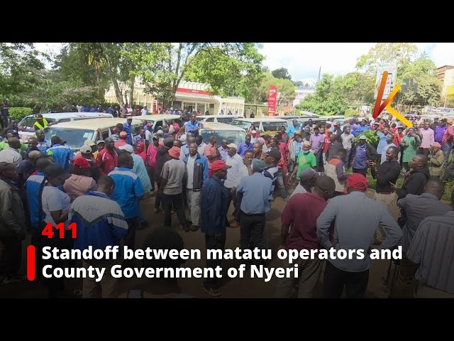 ⁣Standoff between matatu operators and the County Government of Nyeri