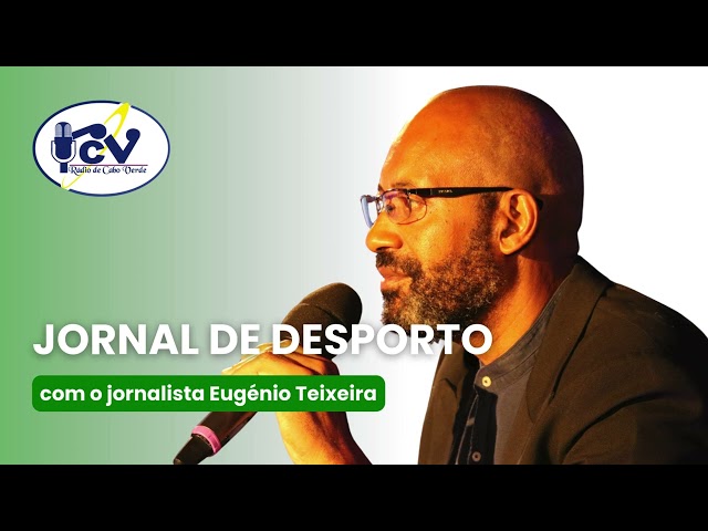 ⁣Jornal do Desporto RCV com o jornalista Eugénio Teixeira  -15 de Novembro 2024