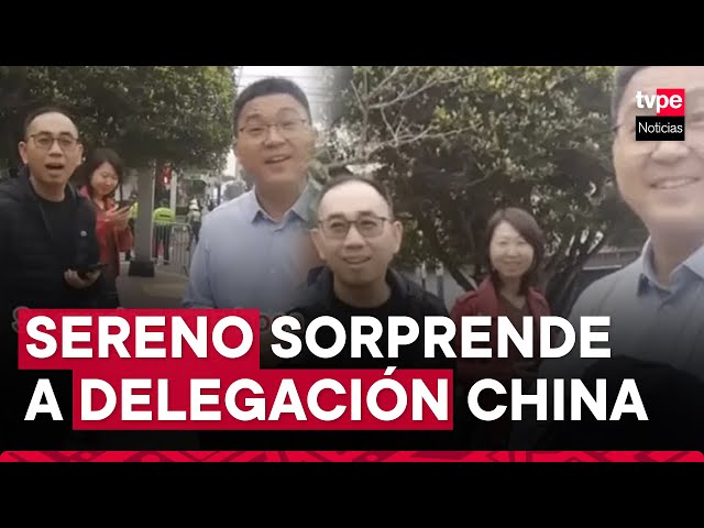 ⁣APEC Perú 2024: sereno de Miraflores sorprende a delegación china hablando en su mismo idioma