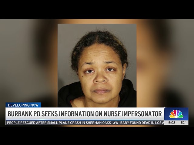 ⁣Burbank Police seek information on nurse impersonator