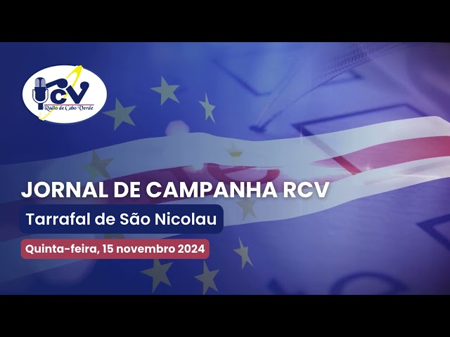 ⁣Jornal de Campanha RCV - Tarrafal São Nicolau