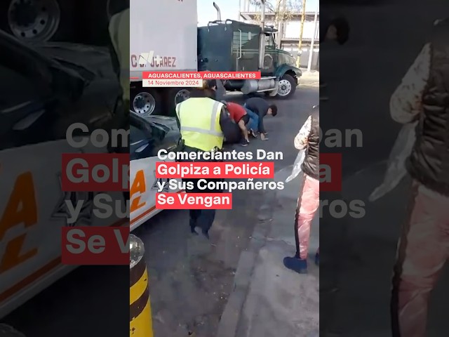 ⁣Comerciantes dan golpiza a policías en Aguascalientes y los oficiales se vengan - N+