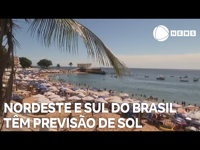 ⁣Nordeste e sul do Brasil têm previsão de sol no feriado