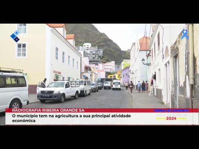 ⁣Ribeira Grande de Santo Antão: o município tem na agricultura a sua principal atividade económica