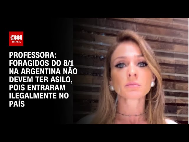 ⁣Professora: Foragidos do 8/1 na Argentina não devem ter asilo, pois entraram no país ilegalmente |WW