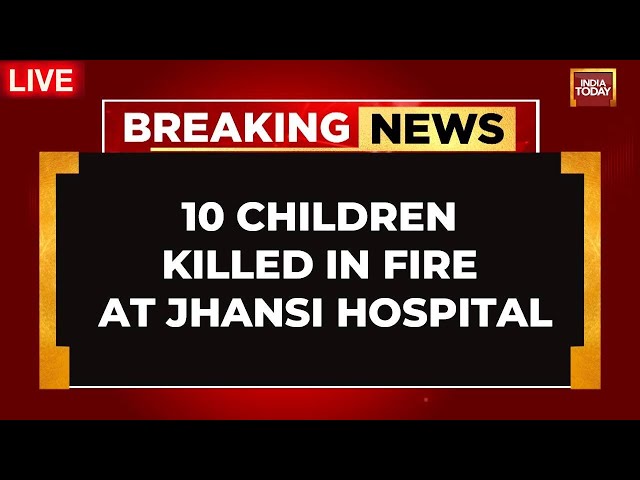 ⁣Jhansi Hospital Fire News LIVE | 10 Children Killed, 16 Injured In Fire At Jhansi Hospital