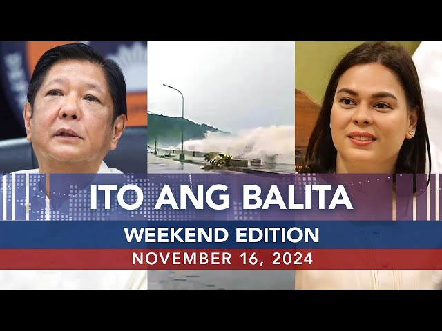 ⁣UNTV: Ito Ang Balita Weekend Edition | November 16, 2024